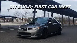 first car meet for the STI since the build...