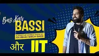 ANUBHAV SINGH BASSI || LASTEST STAND UP COMEDY ||  STAND UP COMEDY 2020