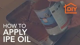 How to Apply DeckWise IPE Oil for Hardwood