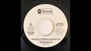 The Dramatics – Ocean Of Thoughts And Dreams (Promo 45 Mono Mix)
