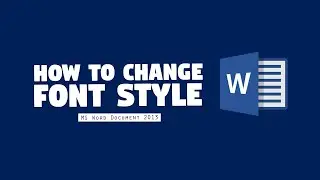How to Change Font Style in MS Word 2013? || MS Word 2013 Tutorial
