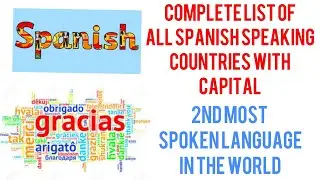 list of spanish speaking countries and capitals with continents