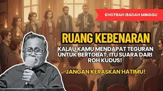 RUANGAN KEBENARAN | Ini Peran Roh Kudus dalam Hidupmu, Maukah Kamu Ditolong Allah? Jangan Keras Hati