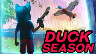 DUCK SEASON