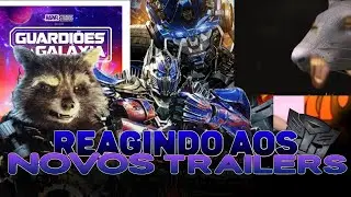 LUANGAMEPLAY REAGINDO AO TRAILER DE GUARDIÕES DA GALAXIA VOL 3 E TRANSFORMERS O DESPERTAR DAS FERAS