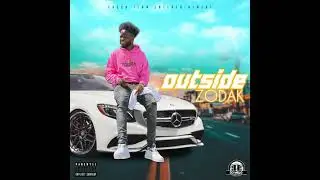 Zodak - Outside |Prod. By DjMelo