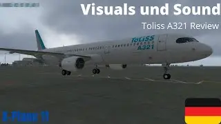 Visuals und Sound - Toliss A321 Review #1  /X-Plane 11