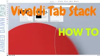 How to Use Vivaldi Tab Stacks Tab Groups | Grouping Vivaldi Tabs into Tab Stacks