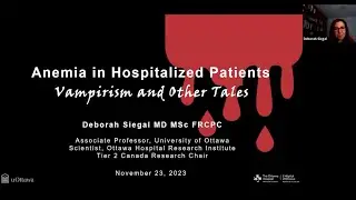 Anemia in Hospitalized Patients: Vampirism and Other Tales - Grand Rounds SJHH