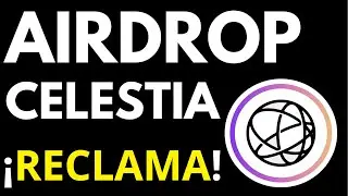 🔥AIRDROP CELESTIA CONFIRMADO🔥 Verifica si has calificado✅