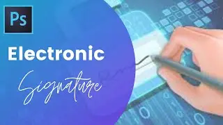 How to make Electronic Signature  | Adobe Photoshop