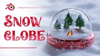 Modeling a Snow-Globe in Blender 3D | Tutorial