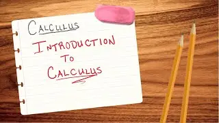 Calculus Survival Guide: #1 Introduction to Calculus