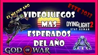 Los juegos más esperados del año