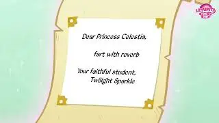 Dear Princess Celestia... fart with reverb