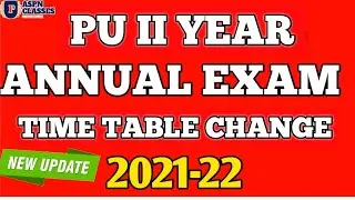 2nd PU EXAM TIMETABLE CHANGE 2022 || PU II ANNUAL EXAM NEW TIMETABLE 2021-2022
