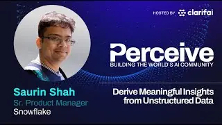 Derive Meaningful Insights from Unstructured Data | Snowflake & Clarifai