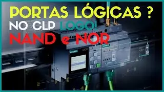 PROGRAMANDO O CLP LOGO! 230 APRENDA A USAR AS PORTAS LÓGICAS DO CLP *Portas Lógicas NAND e NOR* #93
