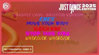 My Thoughts On Just Dance 2025 Edition (PART 4) (LINK IN DESCRIPTION)