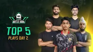 Top 5 Plays | Battle Adda | Day #2