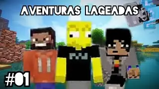 El episodio + noob | Aventuras Lageadas #01