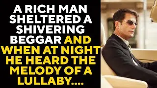 A rich man sheltered a shivering beggar and when at night he heard the melody of a lullaby....