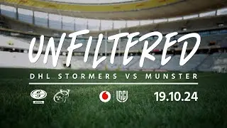 Unfiltered | DHL Stormers v Munster | 19.10.24