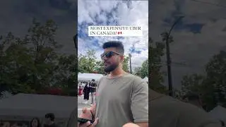 MOST EXPENSIVE UBER IN CANADA! 😨🇨🇦 #piyushgera #uber #canada