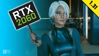 Cyberpunk 2077 v1.31 DLSS Quality vs Performance | RTX 2060, 1080P