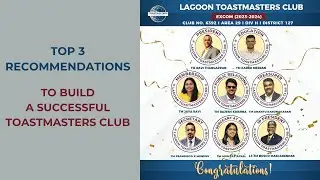 Build a Successful Toastmasters Club - Top 3 Recommendations - Lagoon Toastmasters