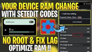 Your Device Ram Change With SetEdit Codes : No Root || Boost Ram & Unlock Virtual Ram