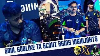 BGMS Soul Godlike TX Scout Highlights  🚀💛