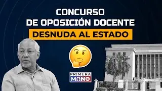CONCURSO DE OPOSICIÓN DOCENTE DESNUDA AL ESTADO