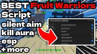 |Fruit Warriors Script Showcase| Auto Farm | Teleports |Esp| AND MORE!! |