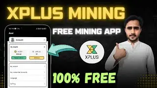 XPlus Mining App Full Guide | XPlus Mining App Complete Guide | How To Earn From Free Mining Apps