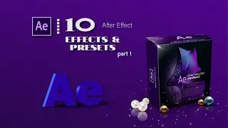 Video 10 - Effects & Presets Panel (part 1) Animation Presets Menu Full Details.