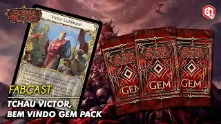 Tchau Victor e bem vindo Gem Pack! (FaBCast BR 018) | Flesh and Blood TCG