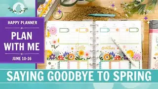 Plan With Me | Saying Goodbye to Spring | Happy Planner