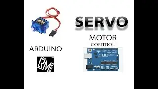 Servo Motor Control - Arduino