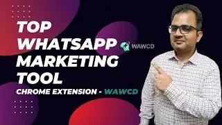 Top WhatsApp Marketing Tool   Chrome Extension   WAWCD