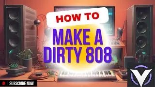 HOW TO MAKE A DIRTY 808 IN VITAL