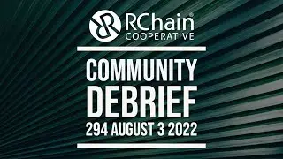 294 Aug 3 2022 COMMUNITY DEBRIEF - dappy demo