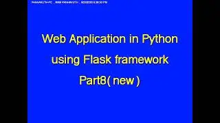 Web Application in Python using Flask framework Part8(new)