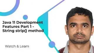 Java 11 Development Features Part 1 - String strip() method