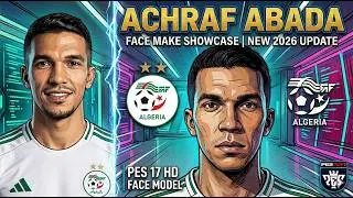 PES 2017 | [Achraf Abada] New Face Update 2026 - Ultra Realistic