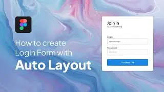 Figma tutorial for beginners: How to create Login Formwith Auto Layout  in Figma 