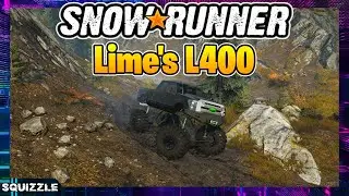 SnowRunner: Lime's L400 Customization + Test Drive (Console Mods)