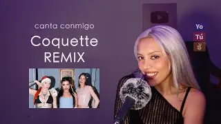 "Coquette REMIX" (Canta con Kay - VERSIÓN COMPLETA) - Briella, La Joaqui, Yami Safdie