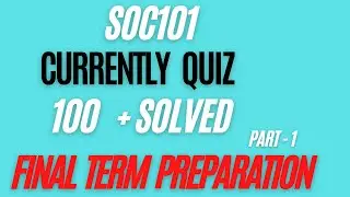 SOC101 Final Term Solved Mcqs Preparation | SOC101 Solved Mcqs For Final Term |CurrentlyQuiz |