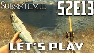 Subsistence Let's Play(Early Access PC)-S2-Ep.13-Brand New Fishing Update,Fishing Rods,Fish Oil,